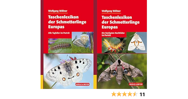 Taschenlexikon Der Schmetterlinge Europas Tag Und Nachtfalter Im Set Die Haufigsten Nachtfalter Im Portrat Alle Tagfalter Im Portrat Amazon De Willner Wolfgang Bucher