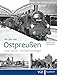 Produktbild Ostpreußen und seine Verkehrswege I: Band 1: bis 1945