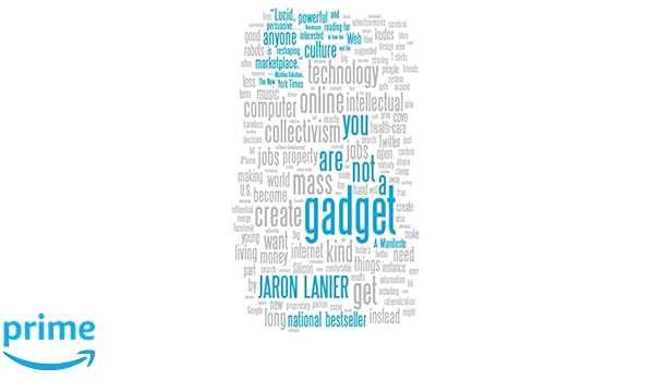 Amazonit You Are Not A Gadget A Manifesto Jaron Lanier