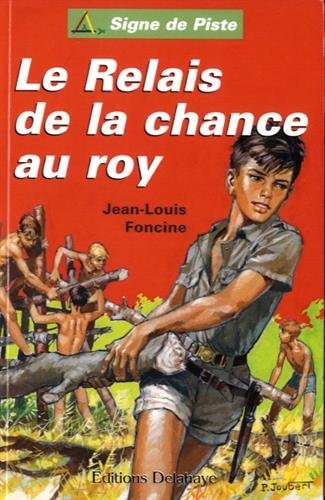 Le Relais de la chance au roy