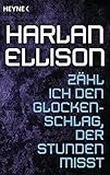 Image de Zähl ich den Glockenschlag, der Stunden misst: Erzählung