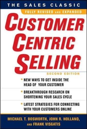 CustomerCentric Selling, Second Edition: The Bible for Everyone: Trusted, Accurate, Readable