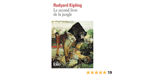 Amazon Fr Le Second Livre De La Jungle Kipling Rudyard Fabulet Louis Humieres Robert D Livres