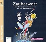 Zauberwort. Die schönsten Gedichte für Kinder aus vier Jahrhunderten by 