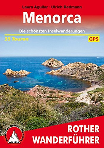 Download Menorca: Die schönsten Inselwanderungen. 35 Touren. Mit GPS-Tracks. (Rother Wanderführer) Download Menorca: Die schönsten Inselwanderungen. 35 Touren. Mit GPS-Tracks. (Rother Wanderführer)