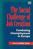 Image de The Social Challenge of Job Creation: Combating Unemployment in Europe