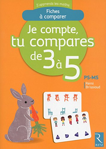 Download Je compte, tu compares, de 3 à 5 - PS-MS Download Je compte, tu compares, de 3 à 5 - PS-MS