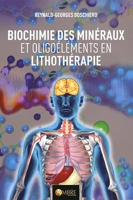 Ambre Biochimie des minéraux et oligoéléments en lithothérapie