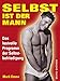 Selbst ist der Mann. Das lustvolle Programm der Selbstbefriedigung: Sex-Ratgeber für Männer (Bruno Gmünder Taschenbuch) by
