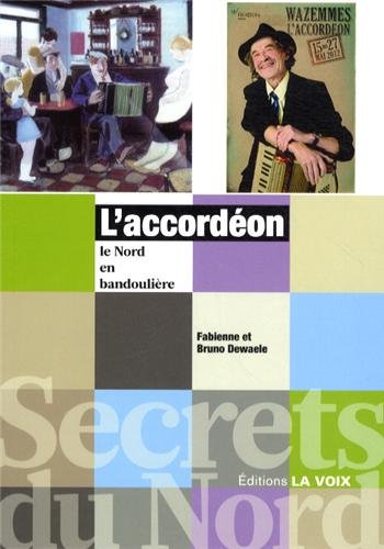 couverture de : L'accord&eacute;on, le Nord en bandouli&egrave;re