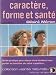 Caractère, forme et santé - Désiré Mérien