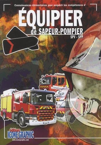 Download Livre Equipier de Sapeur-Pompier SPV-SPP Download Livre Equipier de Sapeur-Pompier SPV-SPP