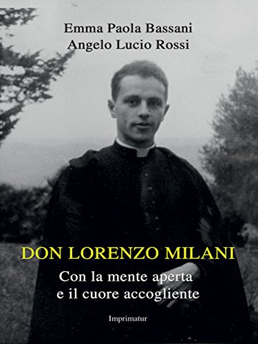 Download Don Lorenzo Milani: Le perle che ci ha lasciato. Lettera aperta ai nipoti Download Don Lorenzo Milani: Le perle che ci ha lasciato. Lettera aperta ai nipoti