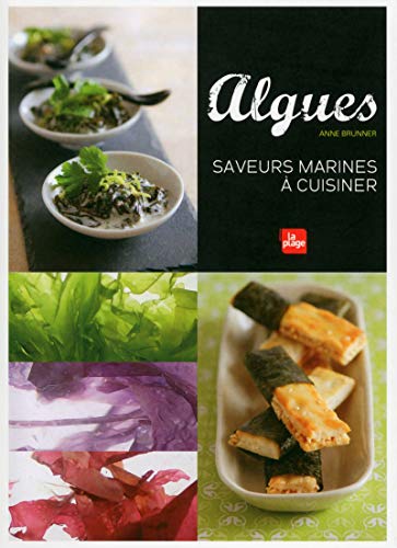 Algues, saveurs marines à cuisiner Algues, saveurs marines à cuisiner