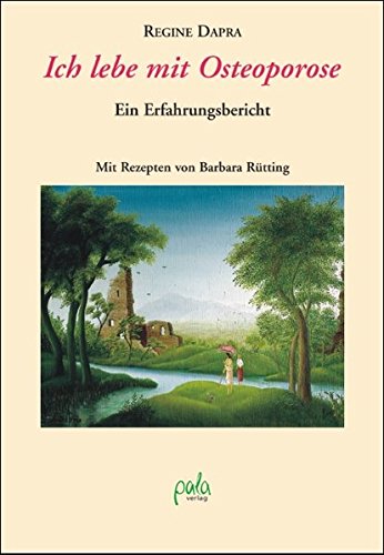 Download Ich lebe mit Osteoporose: Ein Erfahrungsbericht. Mit Rezepten von Barbara Rütting Download Ich lebe mit Osteoporose: Ein Erfahrungsbericht. Mit Rezepten von Barbara Rütting