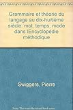 Grammaire et théorie du langage au dix-huitième siècle