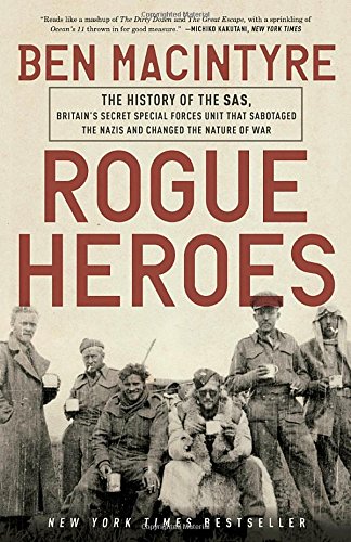 Download Rogue Heroes: The History of the SAS, Britain's Secret Special Forces Unit That Sabotaged the Nazis and Changed the Nature of War Download Rogue Heroes: The History of the SAS, Britain's Secret Special Forces Unit That Sabotaged the Nazis and Changed the Nature of War