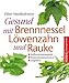 Produktbild Gesund mit Brennessel, Löwenzahn und Rauke