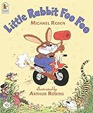 Little Rabbit Foo Foo Little Rabbit Foo Foo