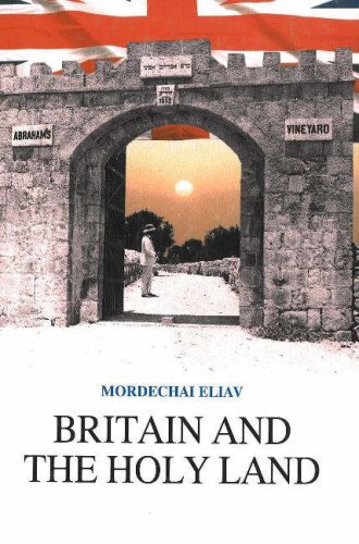 Britain and the Holy Land 1838-1914: Selected Documents from the British Consulate in Jerusalem livre