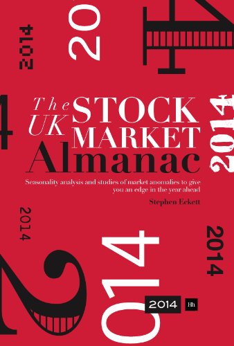 Download The UK Stock Market Almanac 2014: Seasonality analysis and studies of market anomalies to give you an edge in the year ahead