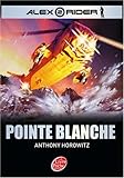 Alex Rider, tome 2 : Pointe Blanche