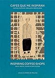  Cafés que me inspiran: Camina, escribe, dibuja en Barcelona (English Edition)