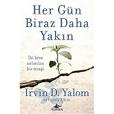 Her G&uuml;n Biraz Daha Yakın: İki Kere Anlatılan Bir Terapi