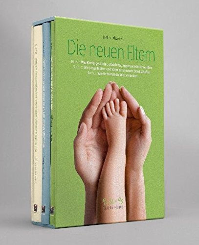 Download Die neuen Eltern: Buch 1: Wie Kinder gesünder, glücklicher, aggressionsfreier werden / Buch 2: Wie junge Mütter und Väter einen neuen Staat schaffen / Buch 3: Wie 9+36=90 die Welt verändert Download Die neuen Eltern: Buch 1: Wie Kinder gesünder, glücklicher, aggressionsfreier werden / Buch 2: Wie junge Mütter und Väter einen neuen Staat schaffen / Buch 3: Wie 9+36=90 die Welt verändert