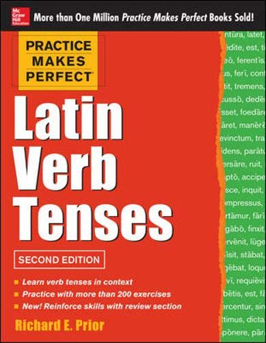 Practice Makes Perfect Latin Verb Tenses, 2nd Edition