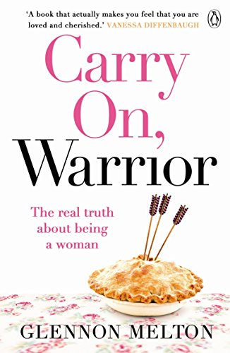 Carry On, Warrior: From Glennon Doyle, the #1 bestselling author of Untamed
