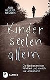 Kinderseelenallein - Die Narben meiner Kindheit und wie ich ins Leben fand by Ann Helena Neudek