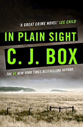 In Plain Sight (Joe Pickett series Book 6) (English Edition) In Plain Sight (Joe Pickett series Book 6) (English Edition)