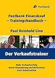 Der Verkaufstrainer: Postbank Finanzkauf - Trainingshandbuch by 