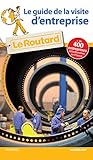 Guide du Routard De la visite d'entreprise