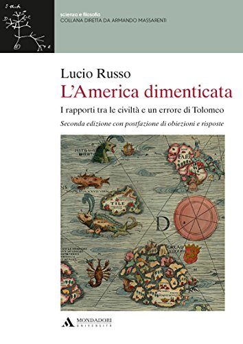 Download L'AMERICA DIMENTICATA L'america dimenticata: I rapporti tra le civiltà e un errore di Tolomeo Download L'AMERICA DIMENTICATA L'america dimenticata: I rapporti tra le civiltà e un errore di Tolomeo