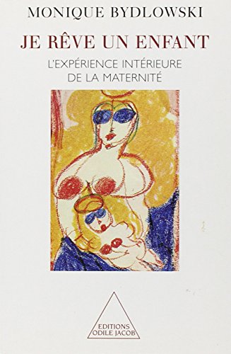 couverture de : Je r&ecirc;ve un enfant
