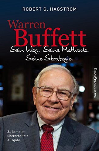 Download Warren Buffett: Sein Weg. Seine Methode. Seine Strategie. Download Warren Buffett: Sein Weg. Seine Methode. Seine Strategie.
