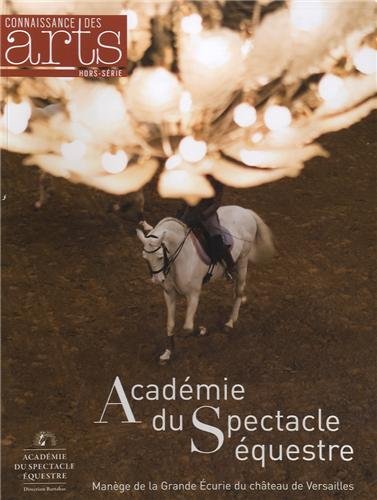 couverture de : Acad&eacute;mie du spectacle &eacute;questre