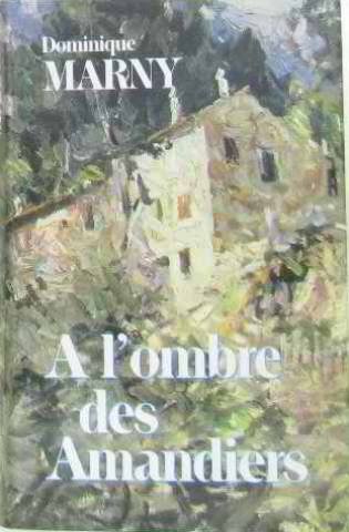 couverture de : &agrave; l'ombre des amandiers