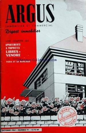 ARGUS IMMOBILIER ET COMMERCIAL (L') [No 91] du 01/10/1961 - liste des appartements et proprietes a vendre libres a paris et sa banlieue