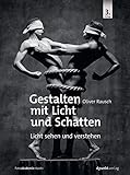 Image de Gestalten mit Licht und Schatten: Licht sehen und verstehen