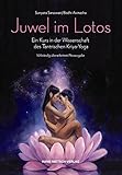 Image de Juwel im Lotos: Bild vergrößern Ein Kurs in der Wissenschaft des Tantrischen Kriya-Yoga – Vollst