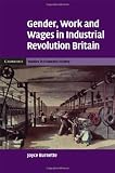 Image de Gender, Work and Wages in Industrial Revolution Britain (Cambridge Studies in Economic History - Second Series)