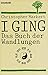 I Ging. Das Buch der Wandlungen by 
