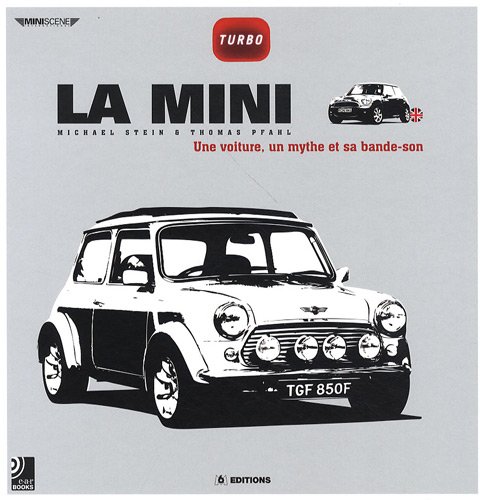 Download La Mini : Une voiture, un mythe et sa bande-son (4CD audio) Download La Mini : Une voiture, un mythe et sa bande-son (4CD audio)