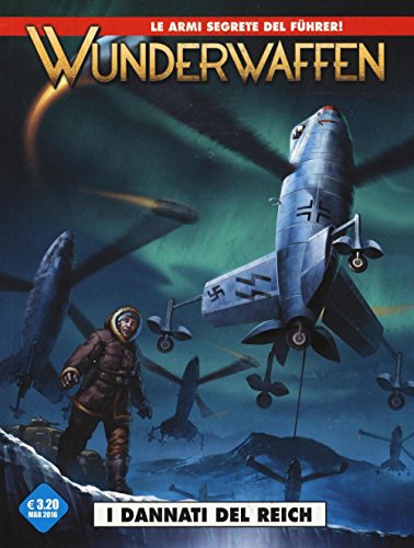 Download I dannati del Reich. Wunderwaffen: 2 Download I dannati del Reich. Wunderwaffen: 2