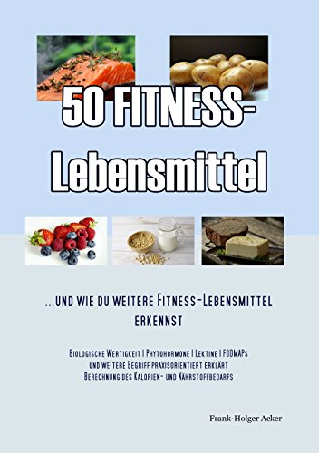 Download 50 Fitness-Lebensmittel: Und wie du weitere Fitness-Lebensmittel erkennst... Download 50 Fitness-Lebensmittel: Und wie du weitere Fitness-Lebensmittel erkennst...