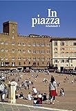 Image de In piazza B / Unterrichtswerk für Italienisch in zwei Bänden (Sekundarstufe II): In piazza A / In
