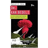 Dr. Kan Bedeli: Ya da Bombadan Sonra Nasıl Ge&ccedil;inip Gittik